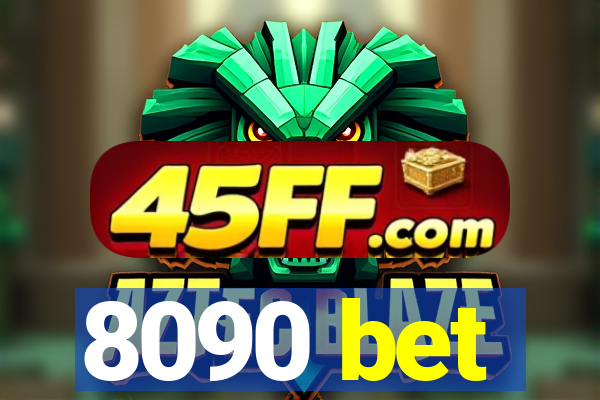 8090 bet